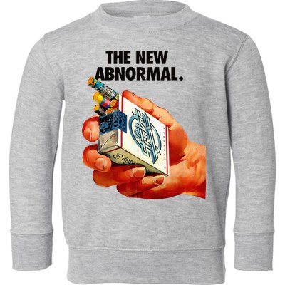 The New Abnormal Smoker Smoking Smoke Lover Toddler Sweatshirt