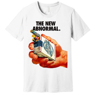 The New Abnormal Smoker Smoking Smoke Lover Premium T-Shirt