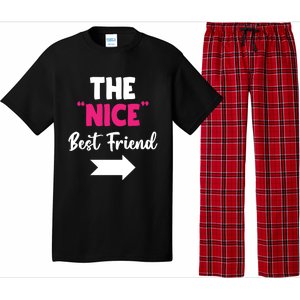 The Nice Best Friend Is You Great Gift Pajama Set