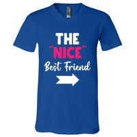 The Nice Best Friend Is You Great Gift V-Neck T-Shirt