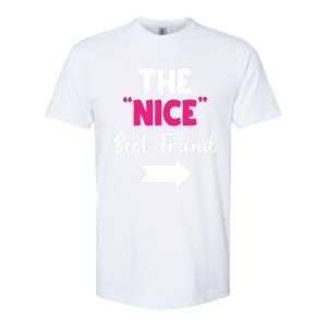 The Nice Best Friend Is You Great Gift Softstyle CVC T-Shirt