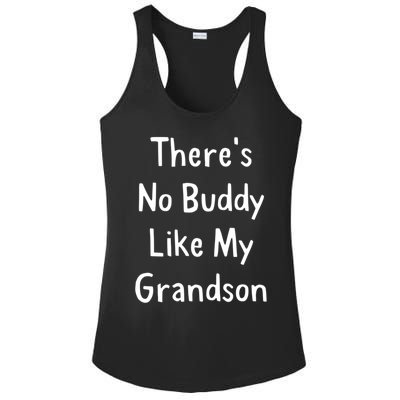 Theres No Buddy Like My Grandson Grandma Grandpa Gift Ladies PosiCharge Competitor Racerback Tank