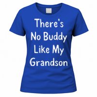 Theres No Buddy Like My Grandson Grandma Grandpa Gift Women's T-Shirt