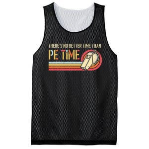 ThereS No Better Time Than P.E Time Physical Education Mesh Reversible Basketball Jersey Tank