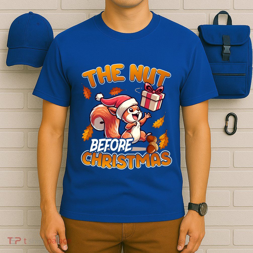 The Nut Before Christmas Santa Hat Funny Squirrel Lover Xmas Gift T-Shirt