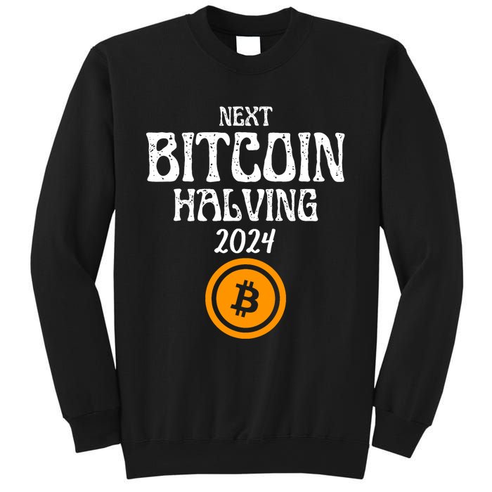 The Next Bitcoin Halving Is 2024 Block Reward Halvening Btc Sweatshirt