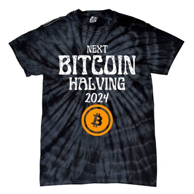 The Next Bitcoin Halving Is 2024 Block Reward Halvening Btc Tie-Dye T-Shirt