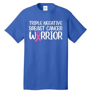 Triple Negative Breast Cancer Awareness Warrior Pink Rainbow Meaningful Gift Tall T-Shirt