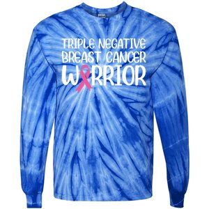 Triple Negative Breast Cancer Awareness Warrior Pink Rainbow Meaningful Gift Tie-Dye Long Sleeve Shirt