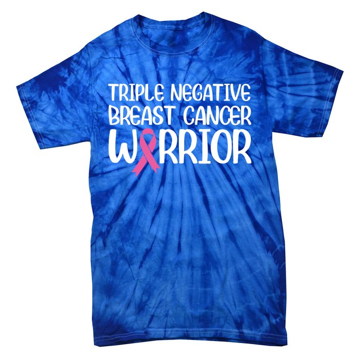 Triple Negative Breast Cancer Awareness Warrior Pink Rainbow Meaningful Gift Tie-Dye T-Shirt