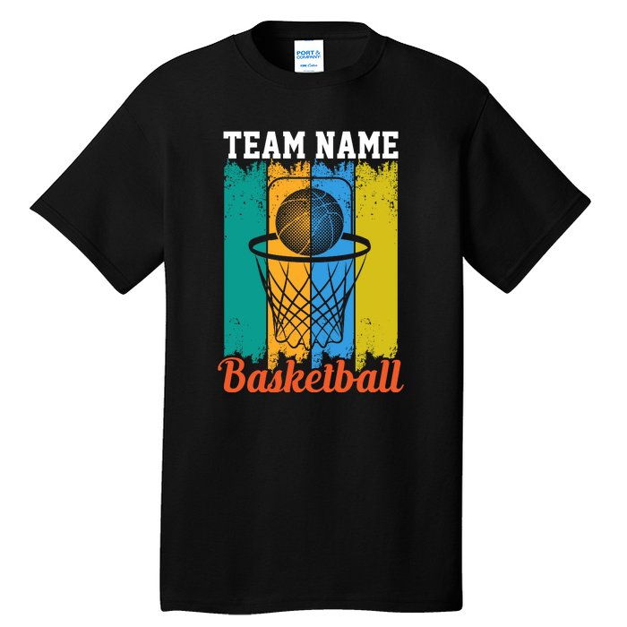 Team Name Basketball For Basketball Team Sport Bball Tall T-Shirt