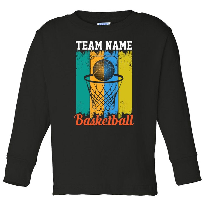 Team Name Basketball For Basketball Team Sport Bball Toddler Long Sleeve Shirt