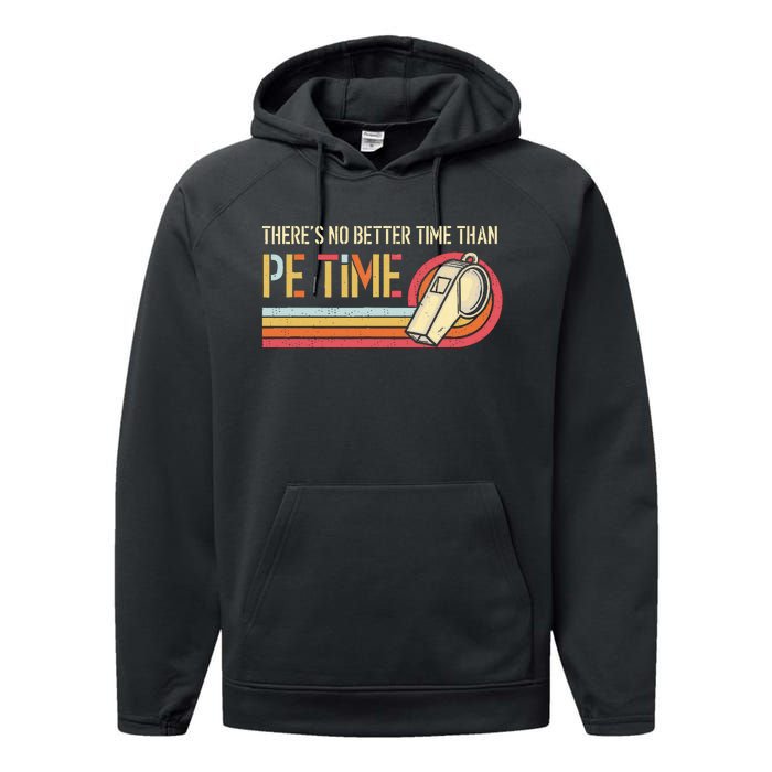 ThereS No Better Time Than P.E Time Physical Education Performance Fleece Hoodie