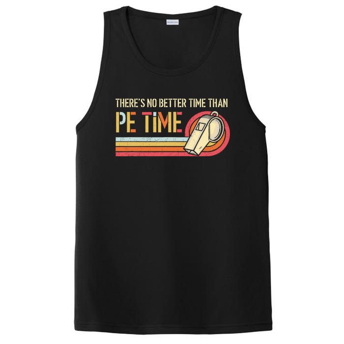 ThereS No Better Time Than P.E Time Physical Education PosiCharge Competitor Tank