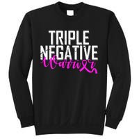 Triple Negative Breast Cancer Warrior Sweatshirt