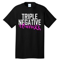 Triple Negative Breast Cancer Warrior Tall T-Shirt