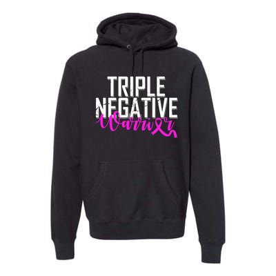 Triple Negative Breast Cancer Warrior Premium Hoodie