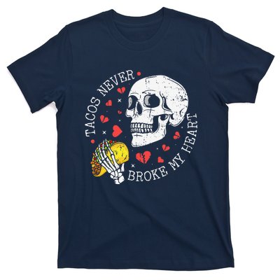 Tacos Never Broke My Heart Cinco De Mayo Party T-Shirt