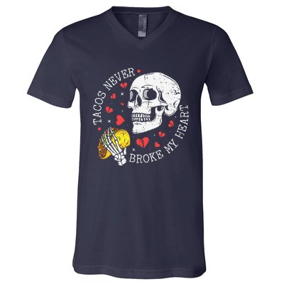 Tacos Never Broke My Heart Cinco De Mayo Party V-Neck T-Shirt