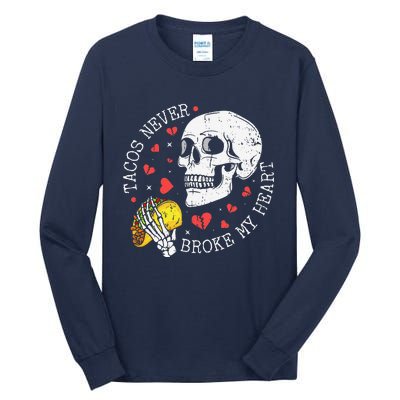 Tacos Never Broke My Heart Cinco De Mayo Party Tall Long Sleeve T-Shirt