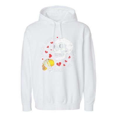 Tacos Never Broke My Heart Cinco De Mayo Party Garment-Dyed Fleece Hoodie