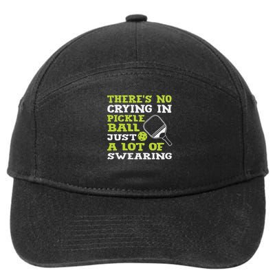 There's No Crying In Pickleball Just A Lot Of Swearing 7-Panel Snapback Hat
