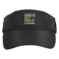 There's No Crying In Pickleball Just A Lot Of Swearing Adult Drive Performance Visor