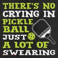 There's No Crying In Pickleball Just A Lot Of Swearing Trucker Hat