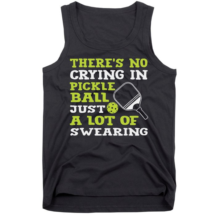 There's No Crying In Pickleball Just A Lot Of Swearing Tank Top