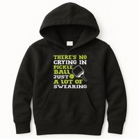 There's No Crying In Pickleball Just A Lot Of Swearing Kids Hoodie