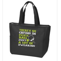 There's No Crying In Pickleball Just A Lot Of Swearing Zip Tote Bag