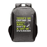 There's No Crying In Pickleball Just A Lot Of Swearing Vector Backpack
