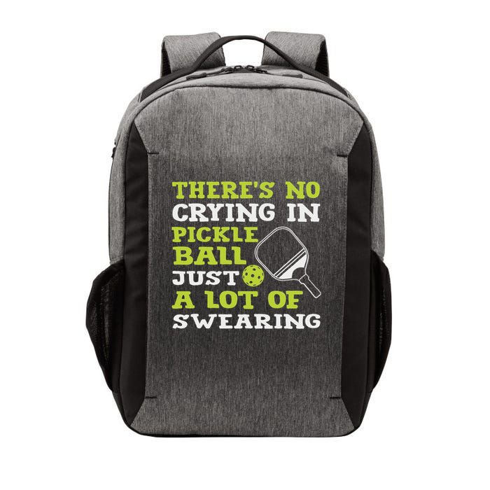 There's No Crying In Pickleball Just A Lot Of Swearing Vector Backpack