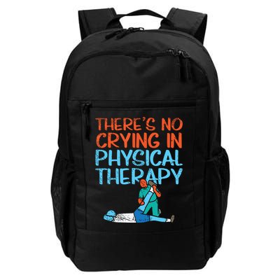Theres No Crying In Physical Therapy Therapist Backpack