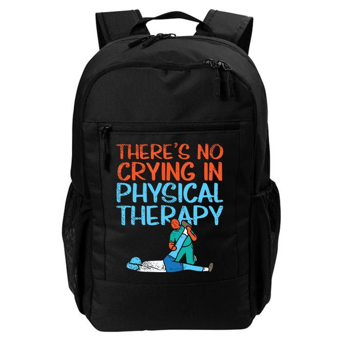 Theres No Crying In Physical Therapy Therapist Backpack