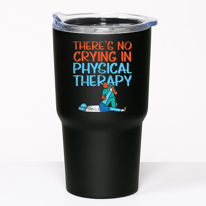 Theres No Crying In Physical Therapy Therapist Tumbler