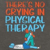 Theres No Crying In Physical Therapy Therapist Cotton Canvas Backpack