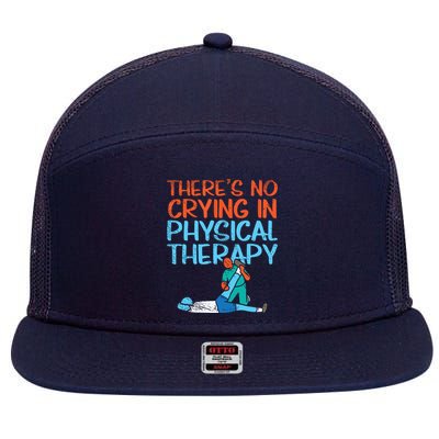 Theres No Crying In Physical Therapy Therapist 7 Panel Mesh Trucker Snapback Hat