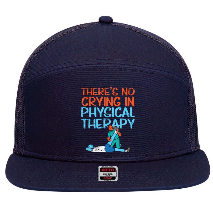 Theres No Crying In Physical Therapy Therapist 7 Panel Mesh Trucker Snapback Hat