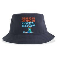 Theres No Crying In Physical Therapy Therapist Sustainable Bucket Hat