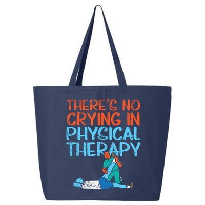 Theres No Crying In Physical Therapy Therapist 25L Jumbo Tote