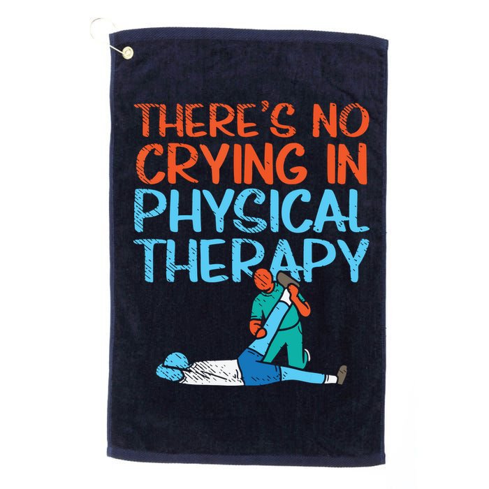 Theres No Crying In Physical Therapy Therapist Golf Towel