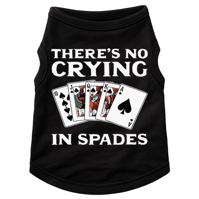 Theres No Crying In Spades Card Game Doggie Tank