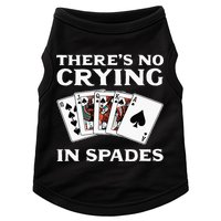 Theres No Crying In Spades Card Game Doggie Tank