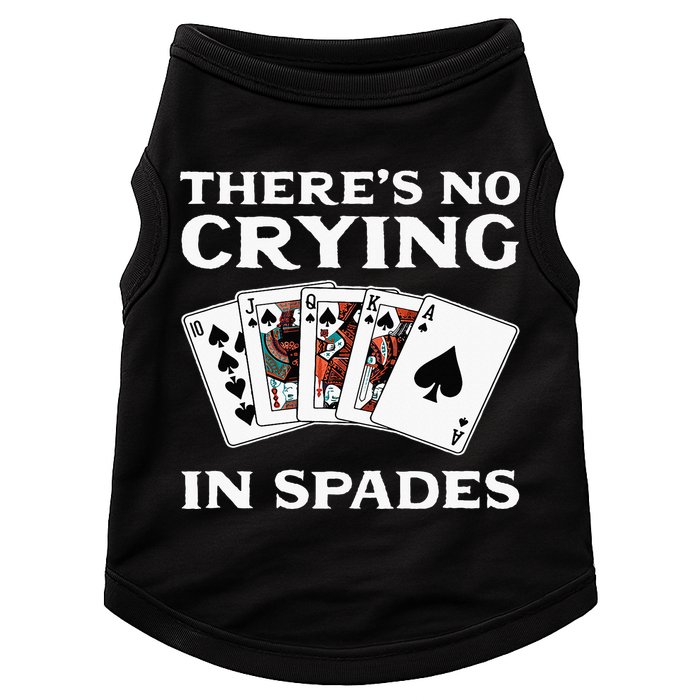 Theres No Crying In Spades Card Game Doggie Tank