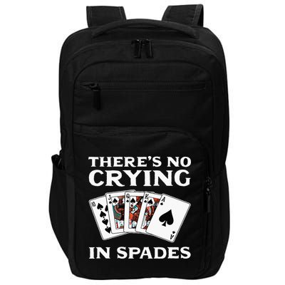 Theres No Crying In Spades Card Game Impact Tech Backpack
