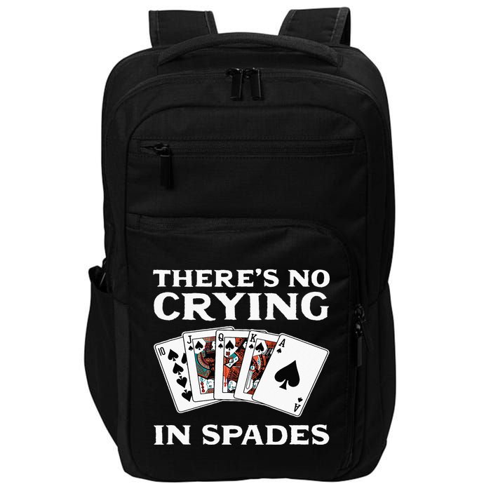 Theres No Crying In Spades Card Game Impact Tech Backpack