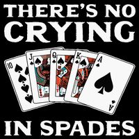 Theres No Crying In Spades Card Game Backpack
