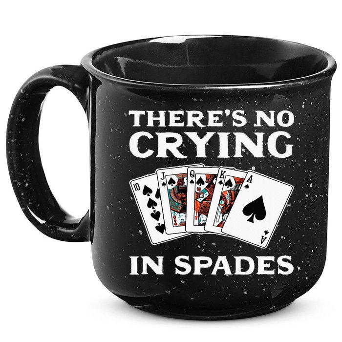 Theres No Crying In Spades Card Game 15oz Campfire Ceramic Mug