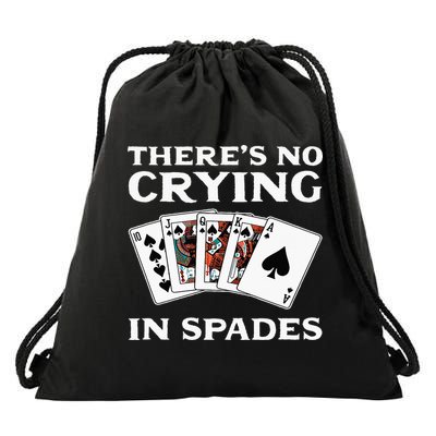 Theres No Crying In Spades Card Game Drawstring Bag